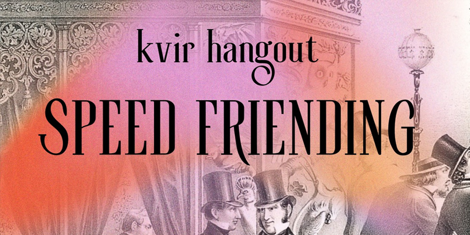 Queer Hangout: Speed Friending